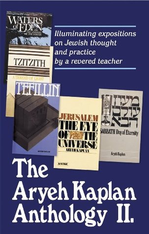 The Aryeh Kaplan Anthology